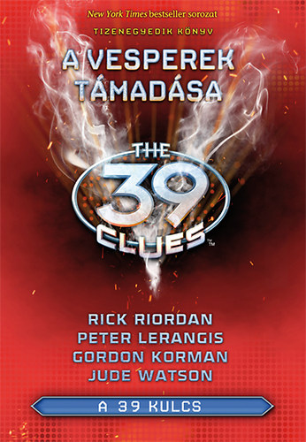 Gordon Korman; Jude Watson; Rick Riordan; Peter Lerangis - A 39 kulcs 11. - A Vesperek tmadsa