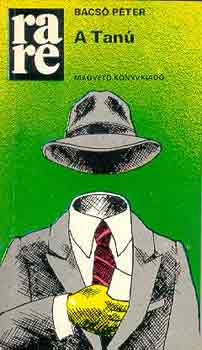 Bacsó Péter - A Tanú