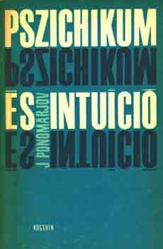 J. Ponomarjov - Pszichikum �s intu�ci�