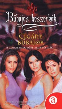 Cigány bűbájok - A gonosznak több arca létezik...