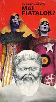 Nyerges Ágnes - Mai fiatalok?