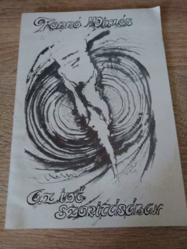 Forr� Mikl�s - Az id� szor�t�s�ban