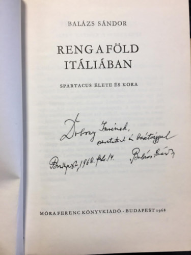 Bal�zs S�ndor - Reng a f�ld It�li�ban - Spartacus �lete �s kora