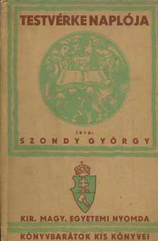 Szondy Gy�rgy - Testv�rke napl�ja