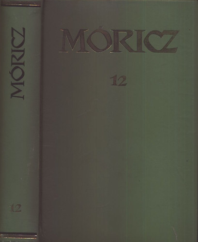 Móricz Zsigmond - Móricz Zsigmond regényei és elbeszélései 12. (számozott)