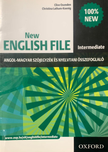Oxenden Clive- Latham-Koenig C. - New English File Intermediate - angol-magyar szjegyzk s nyelvtani sszefoglal