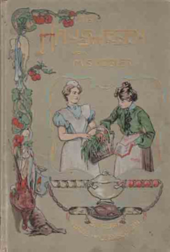 Marie Susanne K�bler - Das Hauswesen nach seinem ganzen Umfange dargestellt in Briefen an eine Freundin. Mit Beigabe eines vollst�ndigen Kochbuches von (g�tbet�s)