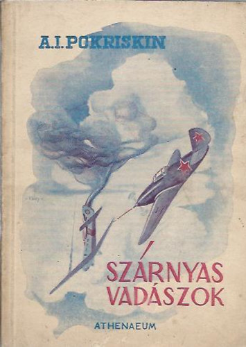 Pokriskin - Szárnyas vadászok