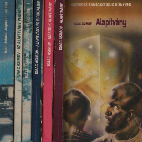 Isaac Asimov - 6 db Alap�tv�ny: Alap�tv�ny + M�sodik Alap�tv�ny + Alap�tv�ny �s Birodalom + Az Alap�tv�ny pereme 1-2. + Alap�tv�ny �s F�ld