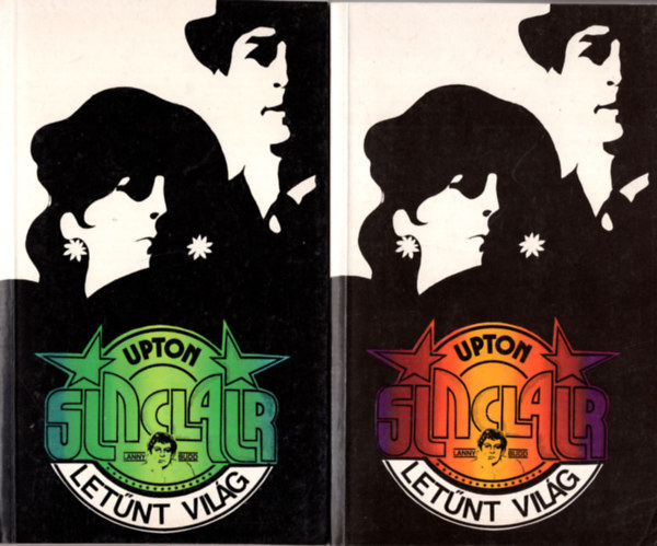 Upton Sinclair - 2 db Upton Sinclair regény (együtt) 1. Munka nélkül, 2. Letűnt világ I-II.