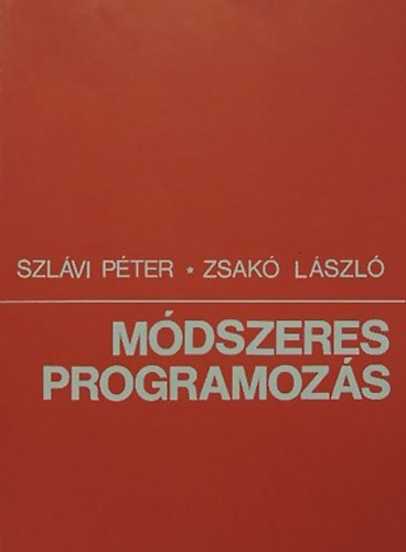 Szlvi Pter; Zsak Lszl - Mdszeres programozs