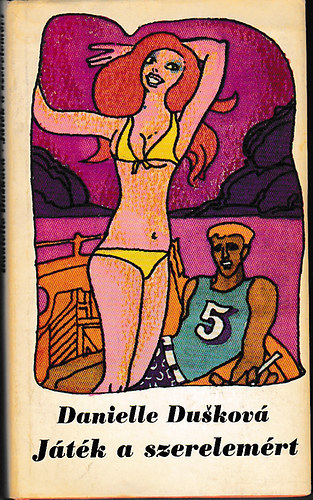 Danielle Duskov� - J�t�k a szerelem�rt