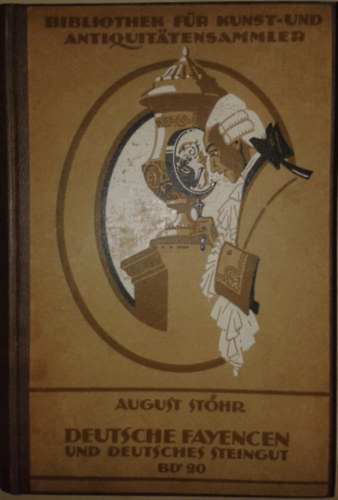 August St�hr - Deutsche Fayencen und Deutsches Steingut