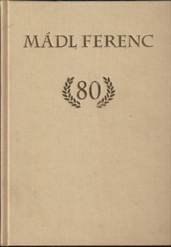 Mdl Ferenc kszntse - Bartok s tisztelk kszntik  Mdl Ferencet 80. szletsnapjn
