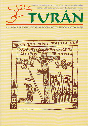Esztergly Eld  (szerk.) - Turn (XXXIV.) VII. vfolyam, 6. szm 2004. november-december, (XXXV.) VIII. vfolyam, 1. szm 2005. janur-februr)