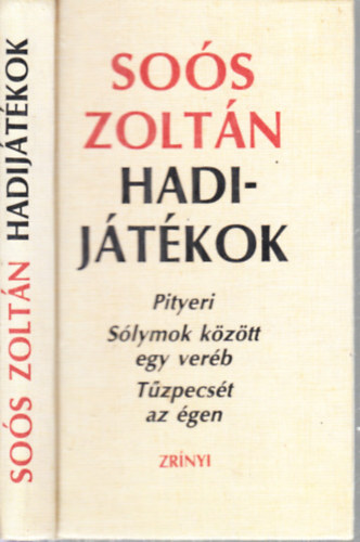 Soós Zoltán - Hadijátékok (számozott, aláírt)