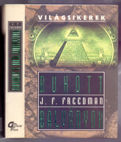 J. F. Freedman - Bukott blvnyok (Fallen Idols)