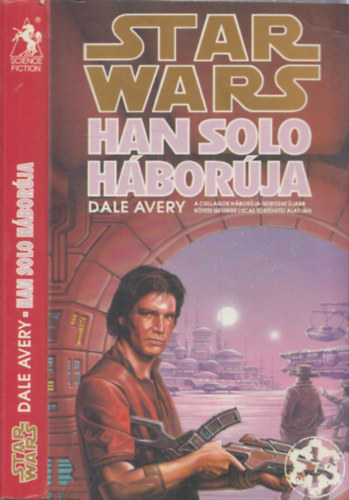 Dale Avery - Star Wars: Han Solo hborja