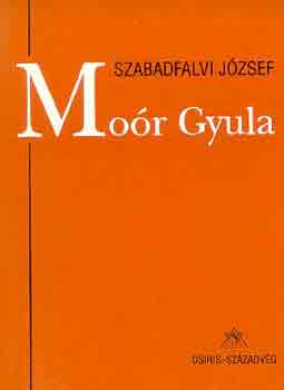 Szabadfalvi Jzsef - Mor Gyula