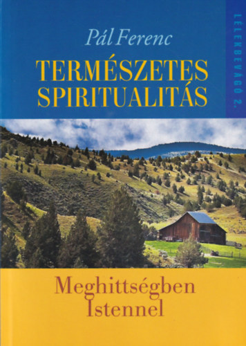 Pl Ferenc - Termszetes spiritualits