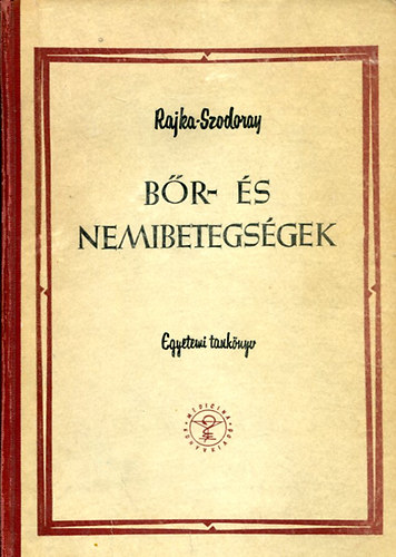 Rajka-Szodoray - Bőr- és nemibetegségek