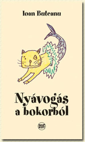 Ioan Buteanu - Ny�vog�s a bokorb�l