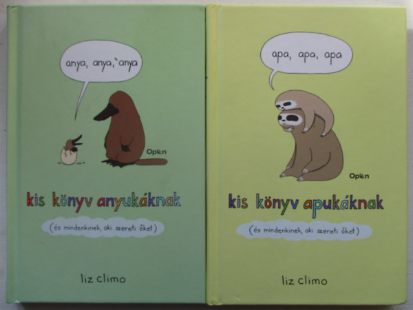 Liz Climo - 2 db Liz Climo ktet: Anya, anya, anya (Kis knyv anyukknak) + Apa, apa, apa (Kis knyv apukknak)