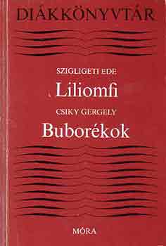 Szigligeti Ede-Csiky Gergely - Liliomfi-Bubor�kok