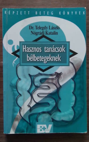 Dr. N�gr�di Katalin Telegdy L�szl� - Hasznos tan�csok b�lbetegeknek - Az eg�szs�ges em�szt�rendszer, B�lbetegs�gek �ltal�nos t�netei, A felsz�v�d�s zavara: malabszorpci�