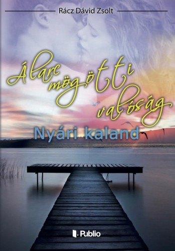 Rcz Dvid Zsolt - larc mgtti valsg - Nyri kaland