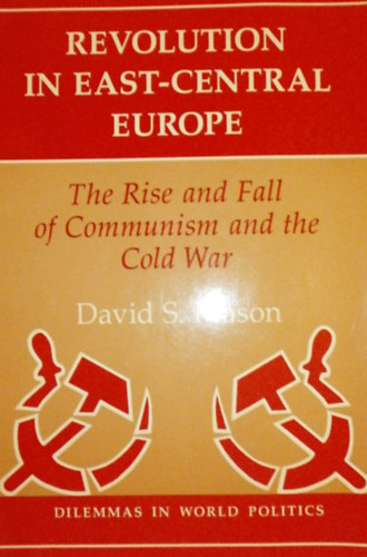 David S. Mason - Revolution in East-Central Europe