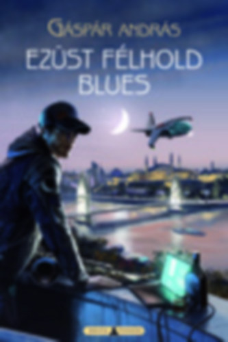 G�sp�r Andr�s - Ez�st f�lhold blues