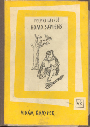 Feleki LÁszló - Homo Sapiens