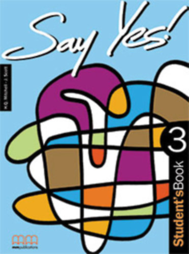 H.Q. Mitchell-J. Scott - Say Yes! Student Book 3.