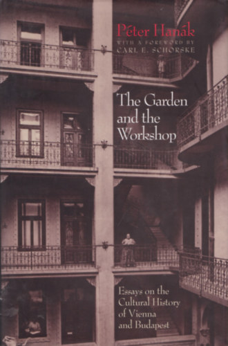 Han�k P�ter - The Garden and the Workshop (A Kert �s a M�hely) - angol