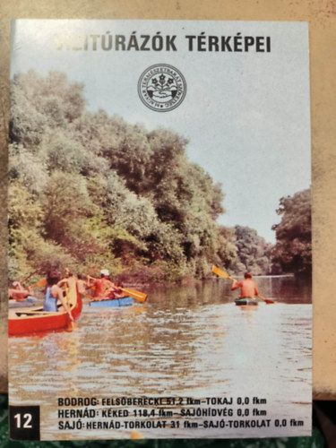 Bokody Jzsef  (szerk.) - Vzitrzk trkpei 12.  Bodrog- Hernd- Saj
