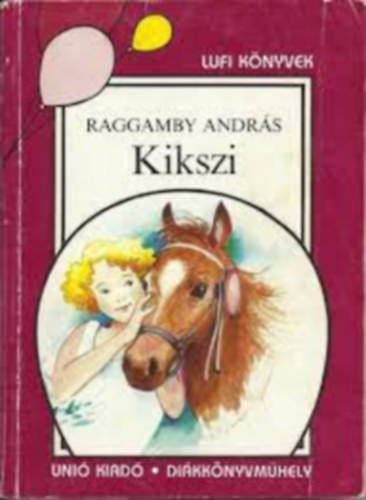 Raggamby Andrs - Kikszi