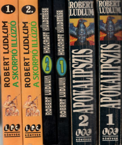 Robert Ludlum - Robert Ludlum krimik ( 3 m 6 ktetben ) Apokalipszis I-II. + Holcroft kldetse I-II. + A Skorpi illzi I-II.