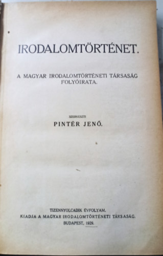 Dr. Pintr Jen  (szerk.) - Irodalomtrtnet. - A magyar irodalomtrtneti trsasg folyirata