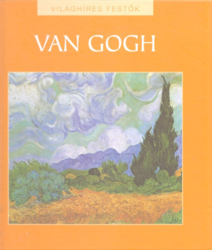 Nagy Mzes Rita  (szerk.) - Van Gogh