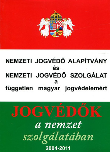 Varga Domokos Gyrgy - Jogvdk a nemzet szolglatban