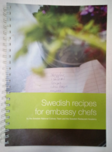 Eva Björling - Swedish recipes for embassy chefs / By the Swedish National Culinary Team and the Swedish Restaurant Academy /