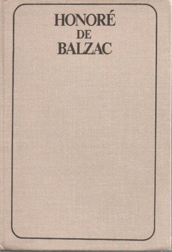 Honor de Balzac - Eugnie Grandet-A harmincves asszony