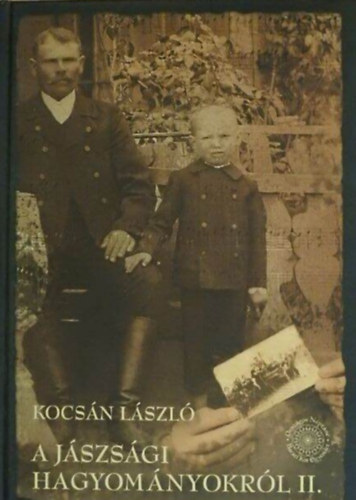 Kocs�n L�szl� - A j�szs�gi hagyom�nyokr�l II.