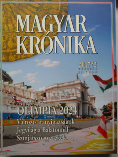 Bencsik Gbor  (szerk.) - Magyar Krnika 2017/2 (februr) - Kzleti s kulturlis havilap