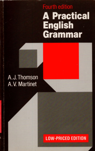A.J. Thomson; A.V. Martinet - A Practical English Grammer