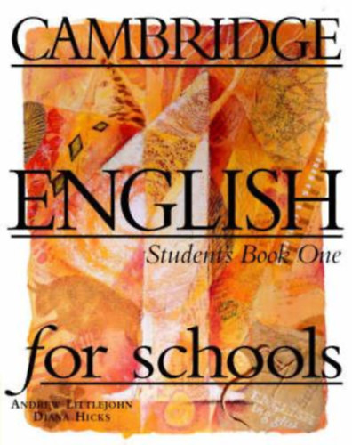 A,, D. Hicks Littlejohn - Cambridge English for schools - Student's book one