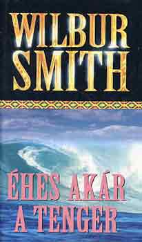 Wilbur Smith - hes, akr a tenger