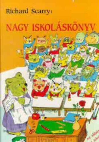 Richard Scarry - Nagy iskol�sk�nyv