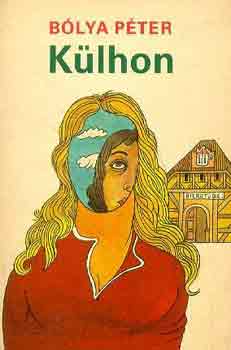 Bólya Péter - Külhon